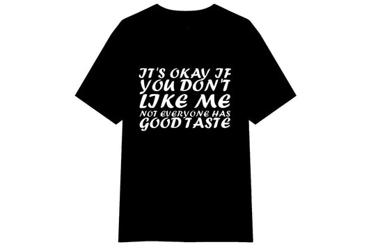 Don't Like Me T-shirt