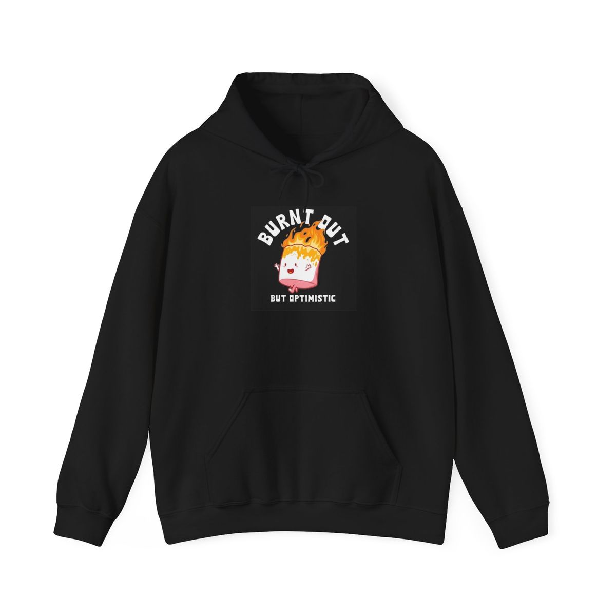 Burnt out but Optimistic Hoodie