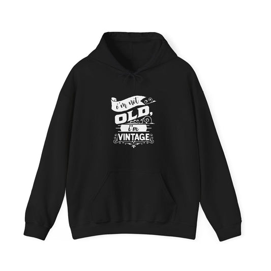 I'm Not Old Hoodie